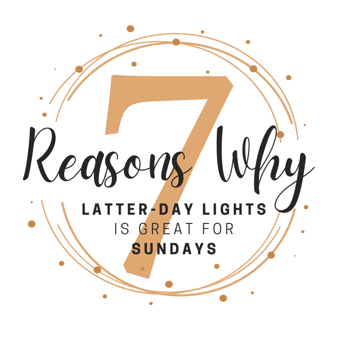 7 Reasons Why LDS Podcast “Latter-Day Lights” Is Great for Sundays